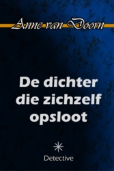 De dichter die zichzelf opsloot